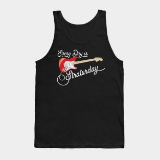 Everyday is Straturday Tank Top